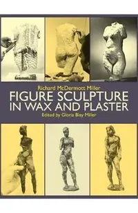 Figure Sculpture in Wax and Plaster