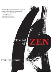 The Art of Zen: Paintings and Calligraphy by Japanese Monks 1600-1925