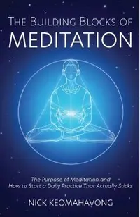 The Building Blocks of Meditation