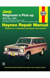 Jeep Wagoneer & Pick-Up 1972 Thru 1991 Haynes Repair Manual
