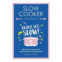 Slow Cooker Central : Ready, Set, Slow!