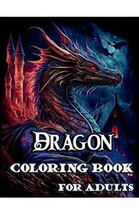 Dragon Coloring Book for Adults