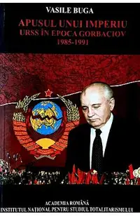 eBook Apusul unui imperiu. URSS in epoca Gorbaciov 1985-1991
