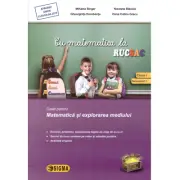 Cu matematica la rucSAC, la SCOALA, ACASA, in COMUNITATE, clasa 1, semestrul 1