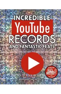 Incredible Youtube Records and Fantastic Feats: Independent and Unofficial