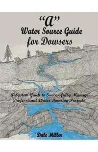 A Water Source Guide for Dowsers