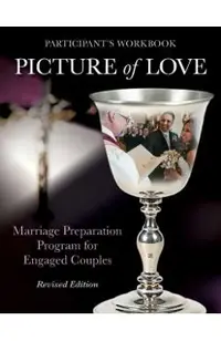Picture of Love - Engaged Workbook, Revised Edition: Marriage Preparation Program for Engaged Couples