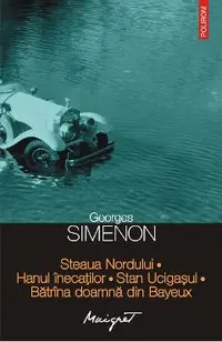 eBook Steaua Nordului. Hanul inecatilor. Stan Ucigasul. Batrina doamna din Bayeux