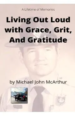 Living Our Loud with Grace, Grit, and Gratitude