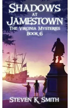 Shadows at Jamestown: The Virginia Mysteries Book 6