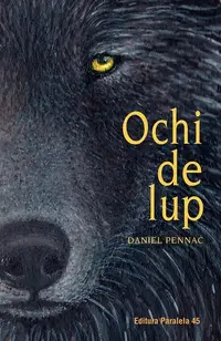 Ochi de lup - Paperback brosat - Daniel Pennac