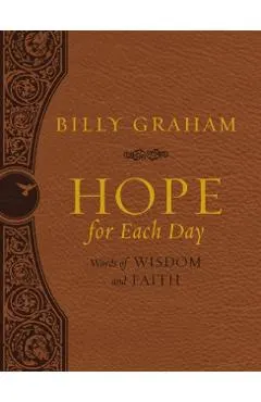 Hope for Each Day: Words of Wisdom and Faith