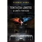 Tentatia limitei si limita tentatiei