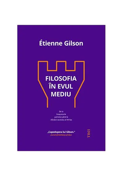 Filosofia în Evul Mediu - Hardcover - Etienne Gilson