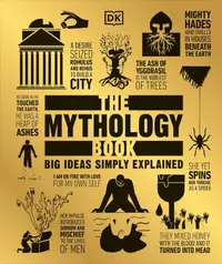 The Mythology Book (Big Ideas Simply Explained)