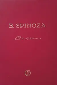 Filosofia lui Spinoza. Etica (Ediție anastatică a lucrării din 1930) - Hardcover - Baruch Spinoza