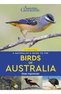 Naturalist's Guide to the Birds of Australia