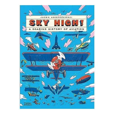 SkyHigh!ASoaringHistoryOfAviation