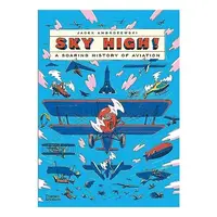 SkyHigh!ASoaringHistoryOfAviation