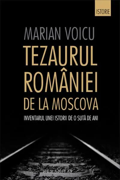 Tezaurul României de la Moscova - Paperback brosat - Marian Voicu
