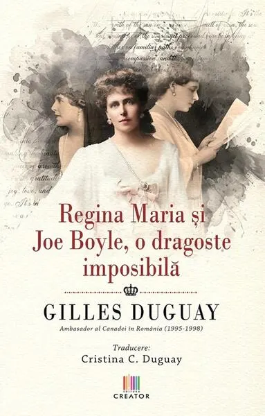 Regina Maria și Joe Boyle, o dragoste imposibilă - Paperback brosat - Gilles Duguay