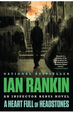 A Heart Full of Headstones: An Inspector Rebus Novel