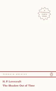 The Shadow Out of Time (Penguin Archive)