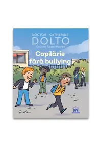 Copilarie fara bullying