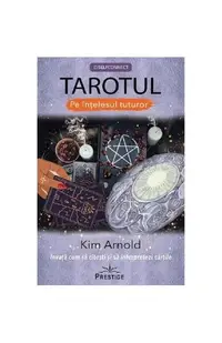 Tarotul pe înțelesul tuturor - Paperback brosat - Kim Arnold
