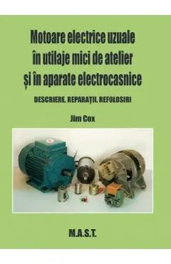 Motoare electrice in utilaje mici de atelier si in aparate electrocasnice