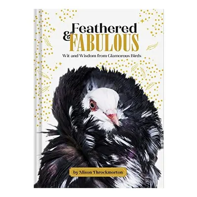 Feathered and Fabulous