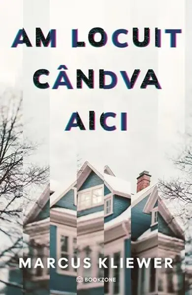 Am locuit cândva aici - Paperback brosat - Marcus Kliewer