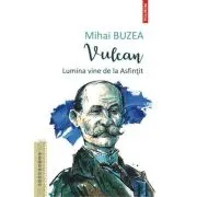 Vulcan. Lumina vine de la Asfintit