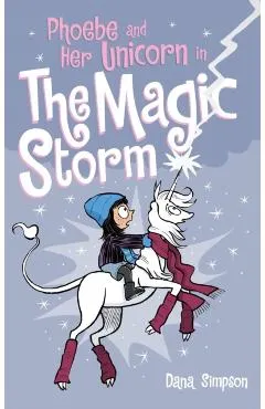 Phoebe and Her Unicorn in the Magic Storm