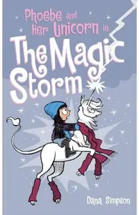 Phoebe and Her Unicorn in the Magic Storm