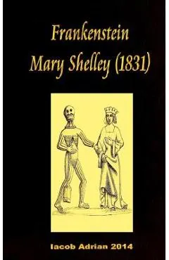 Frankenstein Mary Shelley (1831)