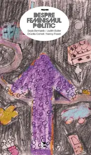 Controverse feministe: Un dialog filosofic - Paperback - Drucilla Cornell, Judith Butler, Nancy Fraser, Seyla Benhabib