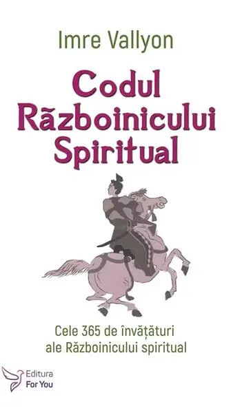 Codul Războinicului Spiritual - Paperback brosat - Imre Vallyon