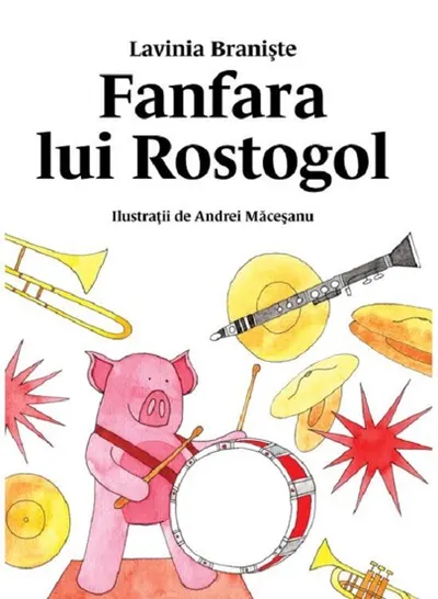 Fanfara lui rostogol. Seria Rostogol Vol.5