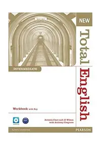 New Total English Intermediate B1+. Workbook with Key and Audio CD Pack - Paperback - Anthony Cosgrove, Antonia Clare, JJ Wilson