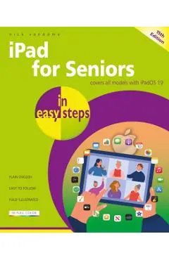iPad for Seniors in Easy Steps: Covers All Models with Ipados 19
