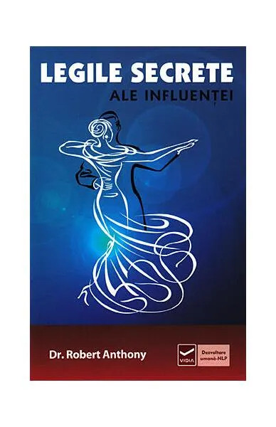 Legile secrete ale influenţei - Paperback brosat - Robert Anthony