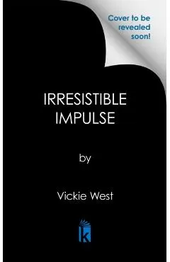 Irresistible Impulse