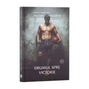 Meciurile dragostei, Volumul 3, Drumul spre victorie