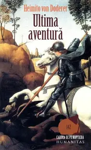Ultima aventură - Paperback brosat - Heimito von Doderer