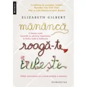 Mananca, roaga-te, iubeste. O femeie cauta lucrurile cu adevărat importante in Italia, India si Indonezia