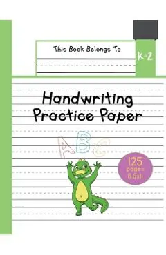 Handwriting Practice Paper K-2: The Little Crocodile Kindergarten writing paper with dotted lined sheets for ABC and numbers learning 125 pages 8.5x11