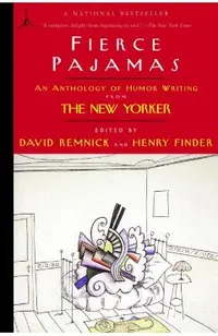 Fierce Pajamas: An Anthology of Humor Writing from the New Yorker