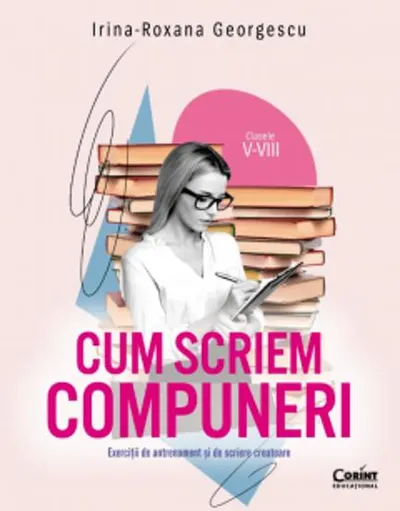 Cum scriem compuneri clasele V-VIII