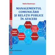 Managementul comunicarii si relatii publice in afaceri